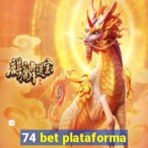 74 bet plataforma